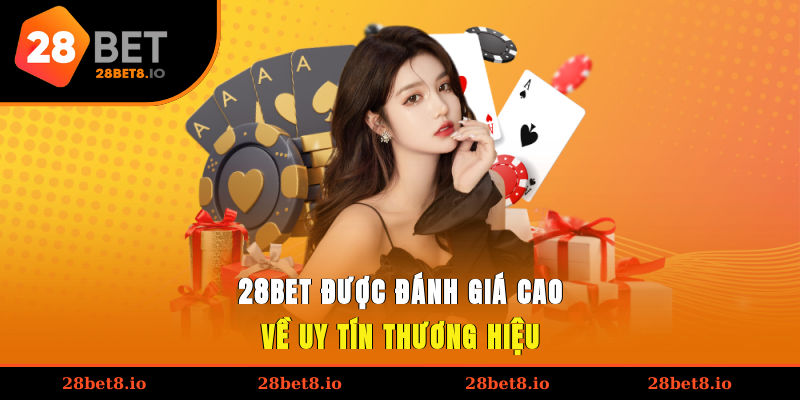 Giấy Phép Hoạt Động - Minh Bạch, An Toàn Cho Hội Viên 6 28BET được đánh giá cao về uy tín thương hiệu
